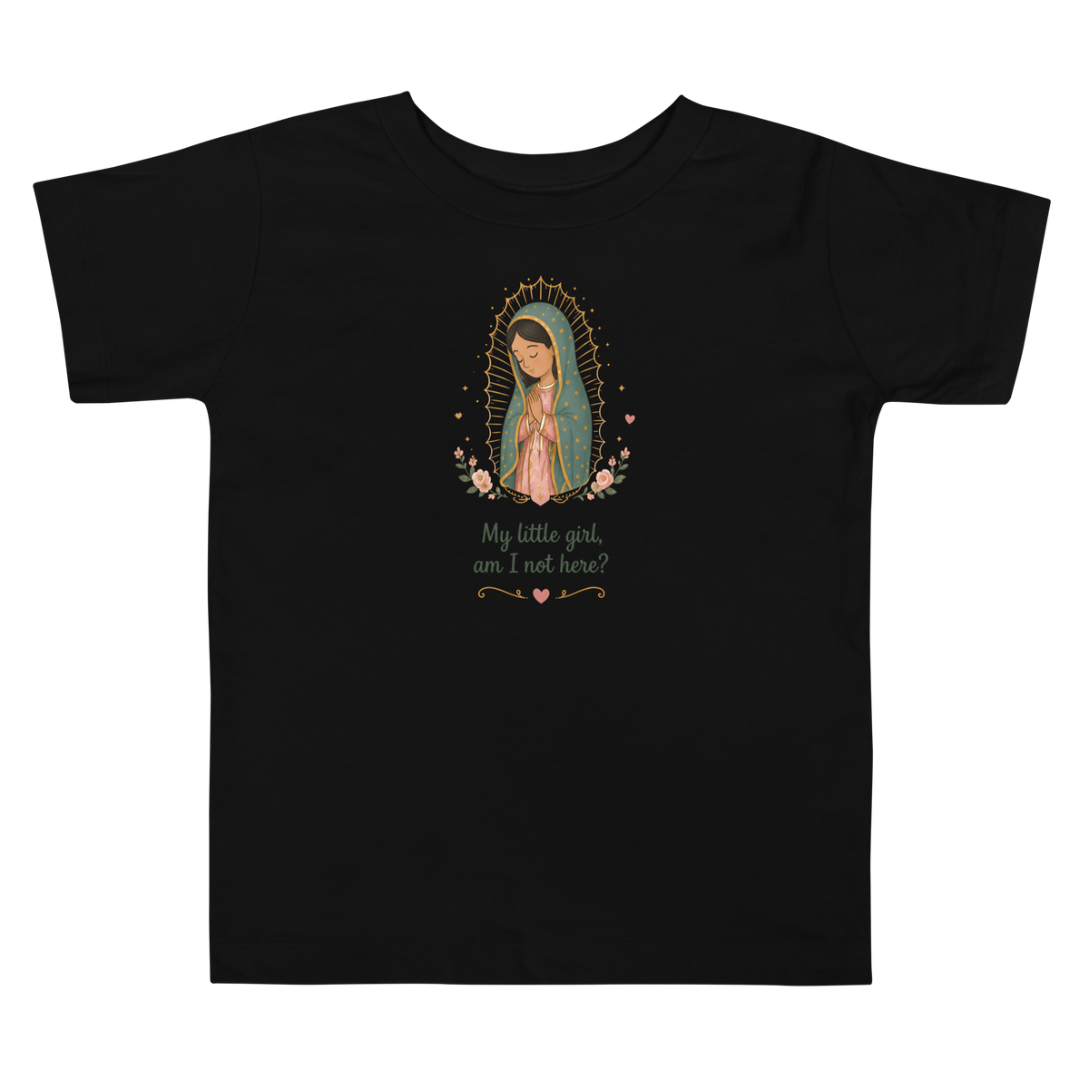 My Little Girl Guadalupe Toddler — Printful flat · Black